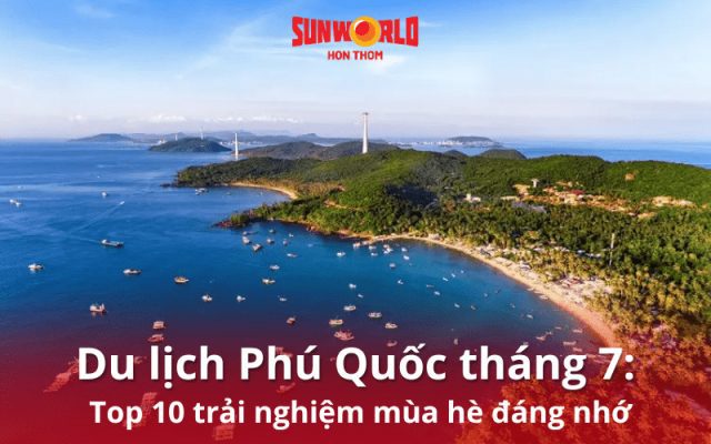 du lịch Phú Quốc tháng 7