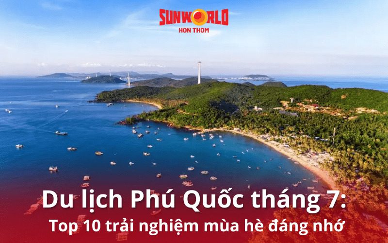 du lịch Phú Quốc tháng 7