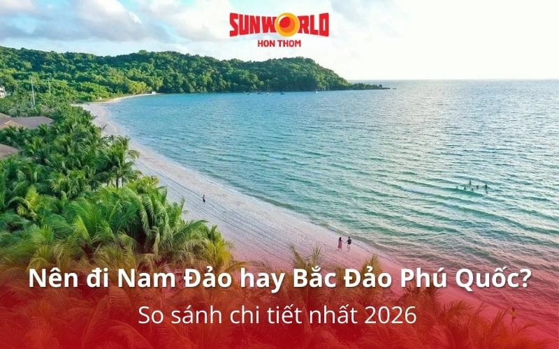 nên đi nam đảo hay bắc đảo phú quốc